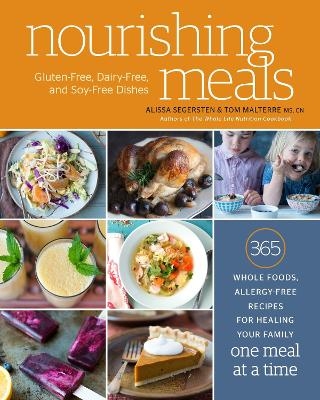 Nourishing Meals - Alissa Segersten, Tom Malterre