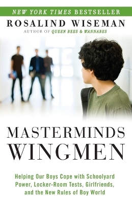 Masterminds and Wingmen - Rosalind Wiseman