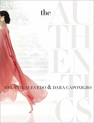 The Authentics - Melanie Acevedo, Dara Caponigro
