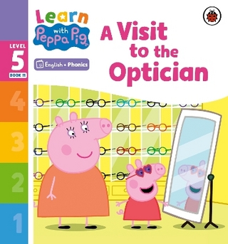 Learn with Peppa Phonics Level 5 Book 11 – A Visit to the Optician (Phonics Reader)