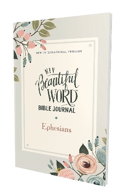 NIV, Beautiful Word Bible Journal, Ephesians, Paperback, Comfort Print -  Zondervan