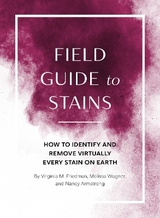 Field Guide to Stains - Friedman, Virginia M.; Wagner, Melissa
