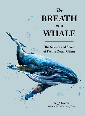 The Breath of a Whale - Leigh Calvez