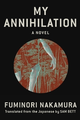 My Annihilation - Fuminori Nakamura, Sam Bett
