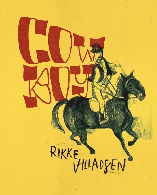 Cowboy - Rikke Villadsen