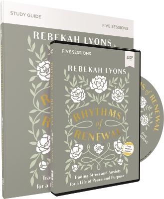 Rhythms of Renewal Study Guide with DVD - Rebekah Lyons