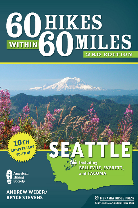 60 Hikes Within 60 Miles: Seattle - Bryce Stevens, Andrew Weber