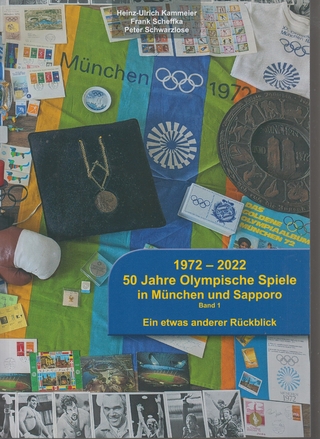 1972-2022 50 Jahre Olympische Spiele in München und Sapporo Band 1
