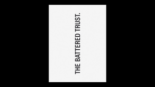 DAS RAMPONIERTE VERTRAUEN. THE BATTERED TRUST.