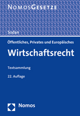 Öffentliches, Privates und Europäisches Wirtschaftsrecht - Sodan, Helge
