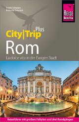 Reise Know-How Reiseführer Rom (CityTrip PLUS) - Roberta Simeoni, Frank Schwarz