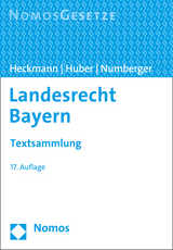 Landesrecht Bayern - Heckmann, Dirk; Huber, Karl; Numberger, Ulrich