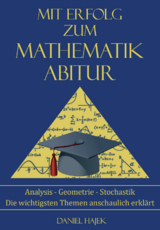 Mit Erfolg zum Mathematik Abitur - Hajek Daniel