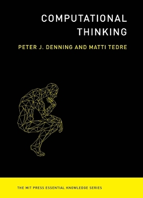 Computational Thinking - Peter J. Denning, Matti Tedre
