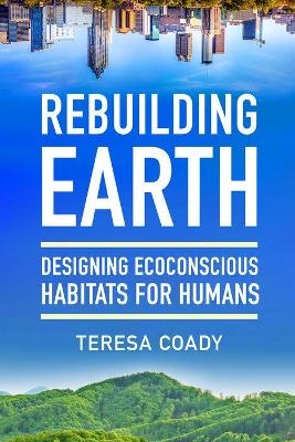 Rebuilding Earth - Teresa Coady