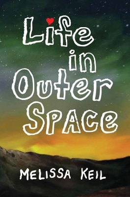Life in Outer Space - Melissa Keil