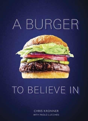 A Burger To Believe In