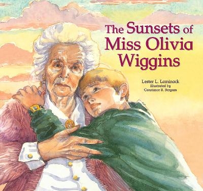 The Sunsets of Miss Olivia Wiggins - Lester L. Laminack