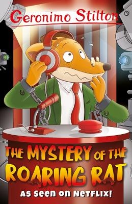 Geronimo Stilton: The Mystery of the Roaring Rat - Geronimo Stilton