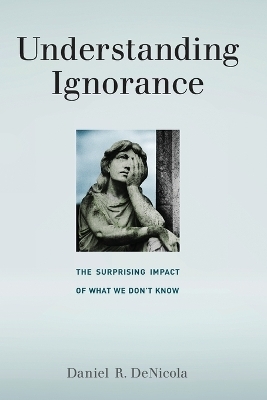 Understanding Ignorance - Daniel R. DeNicola