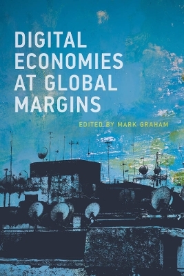 Digital Economies at Global Margins - 