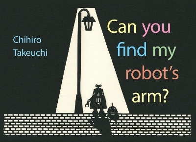 Can You Find My Robot's Arm? - Chihiro Takeuchi