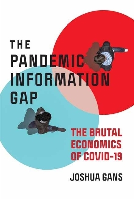 Pandemic Information Gap and the Brutal Economics of COVID-19 - Joshua Gans