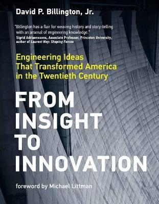 From Insight to Innovation - David P. Billington