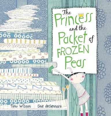 The Princess and the Packet of Frozen Peas - Tony Wilson