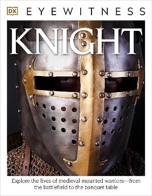 Eyewitness Knight - Christopher Gravett