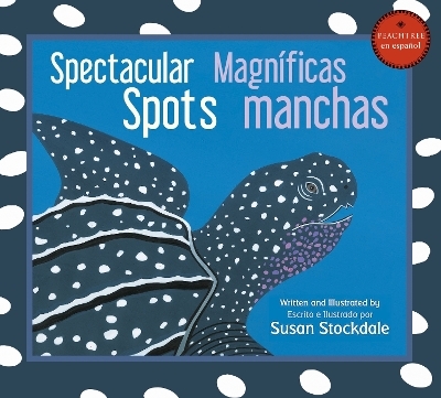 Spectacular Spots / Magn&iacute;ficas manchas - Susan Stockdale
