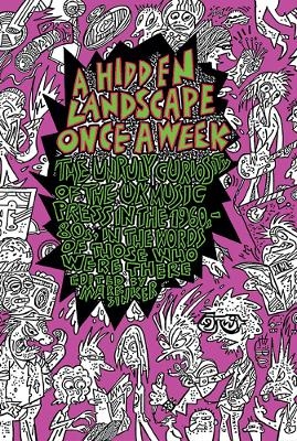 A Hidden Landscape Once a Week - 