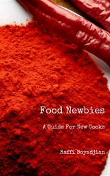 Food Newbies - Raffi Boyadjian