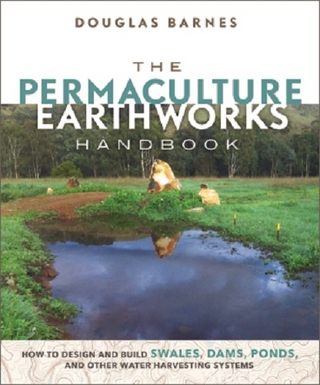 The Permaculture Earthworks Handbook