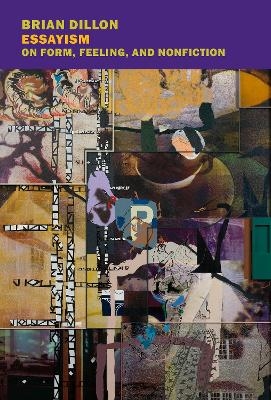 Essayism - Brian Dillon