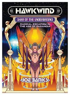 Hawkwind: Days Of The Underground - Joe Banks