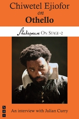 Chiwetel Ejiofor on Othello -  Chiwetel Ejiofor,  Julian Curry