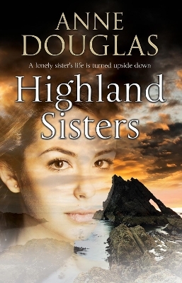 Highland Sisters - Anne Douglas