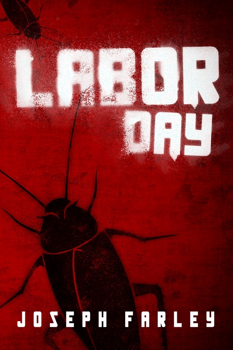 Labor Day - Joseph Farley