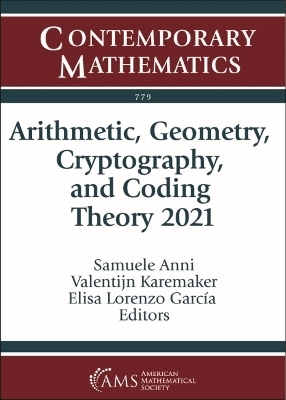 Arithmetic, Geometry, Cryptography, and Coding Theory 2021 - 