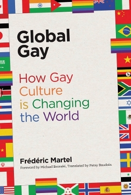 Global Gay - Fr&eacute;d&eacute;ric Martel