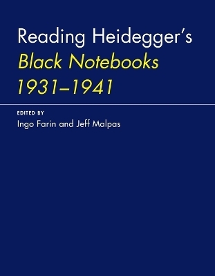 Reading Heidegger's Black Notebooks 1931&ndash;1941 - 