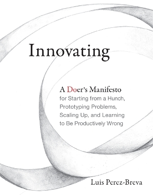 Innovating - Luis Perez-Breva