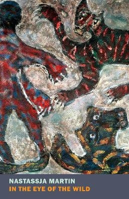 In the Eye of the Wild - Nastassja Martin, Sophie R. Lewis
