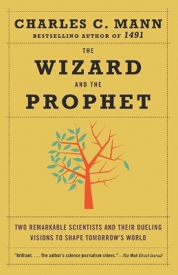 The Wizard and the Prophet - Charles Mann