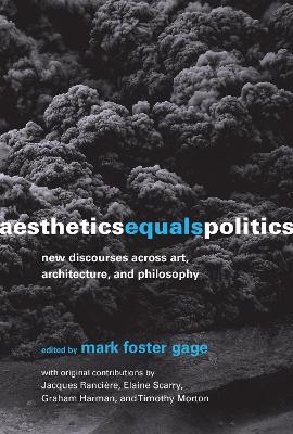 Aesthetics Equals Politics - 
