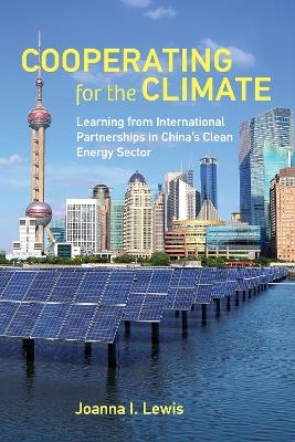 Cooperating for the Climate - Joanna I. Lewis