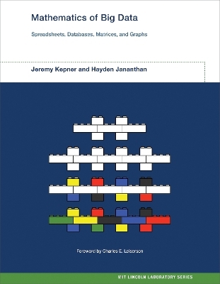 Mathematics of Big Data - Jeremy Kepner, Hayden Jananthan