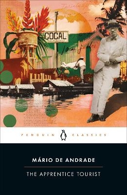 The Apprentice Tourist - M&aacute;rio de Andrade
