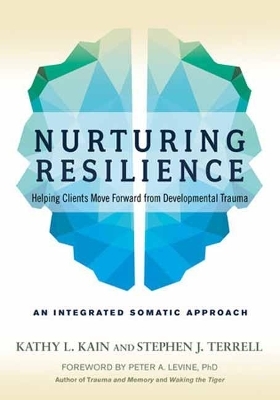 Nurturing Resilience - Kathy L. Kain, Stephen J. Terrell